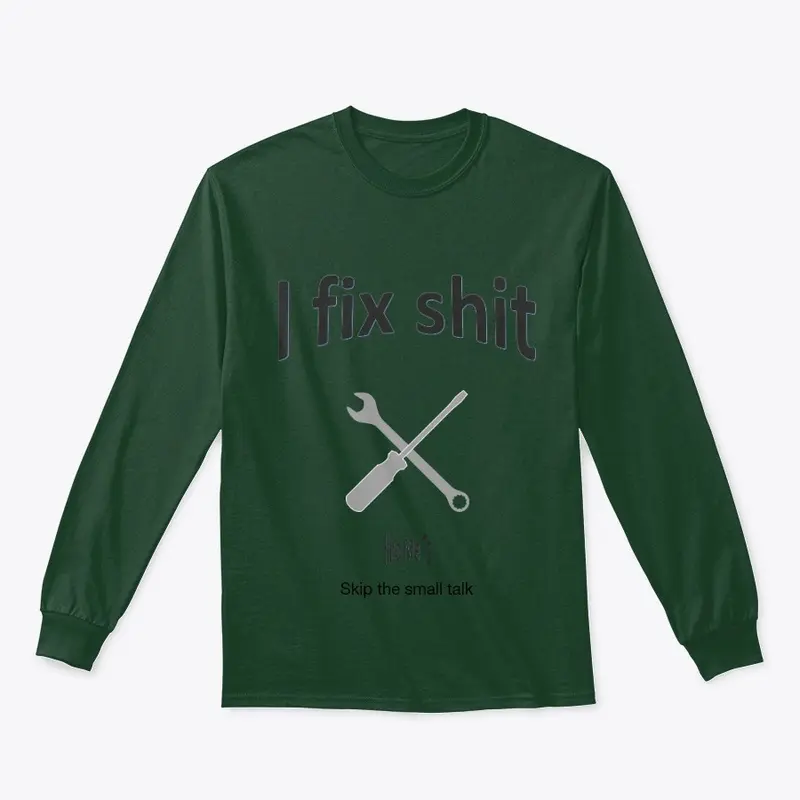 I fix shit