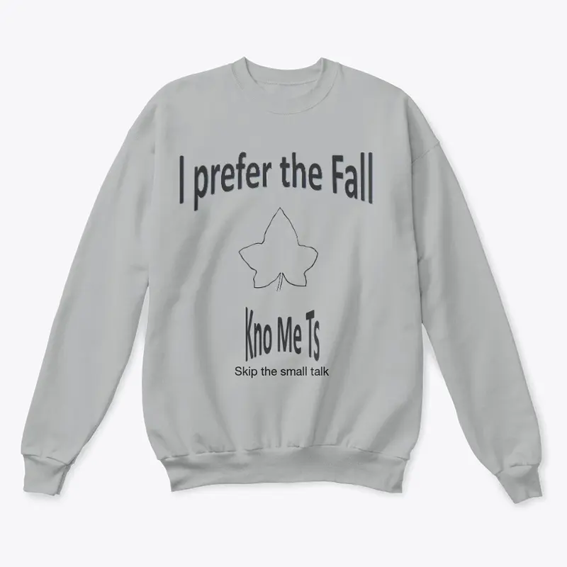 I prefer the Fall